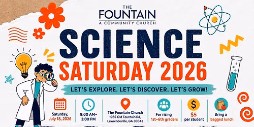 Science Saturday 2026 at The Fountain Church