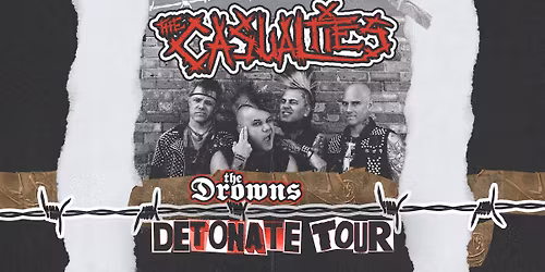 The Casualties: Detonate Tour