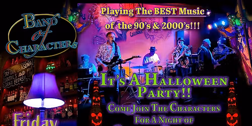 It's A Halloween Party @ Repeal XVIII with Band of Characters!! Come Join The Fun!!!