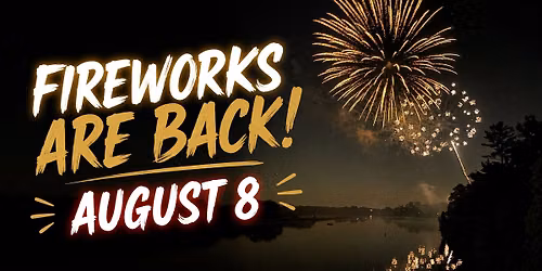 Fireworks - August 8