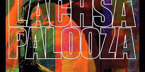 LACHSApalooza at Greek Theatre - Los Angeles