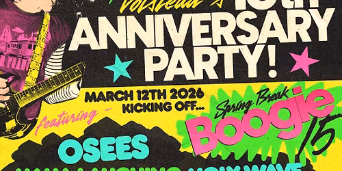 Hotel Vegas & Volstead's 15th Anniversary Party ft. OSEES & more!