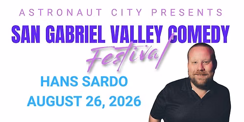 Hans Sardo Live in Arcadia, CA | San Gabriel Valley Comedy Festival 2026