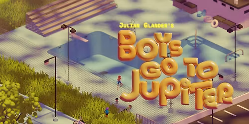 Boys Go To Jupiter (16+)