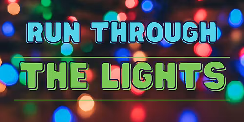 Run Through the Lights 2025
