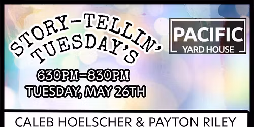 Story-Tellin\u2019 Tuesdays with Caleb Hoelscher & Payton Riley