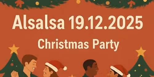 \ud83c\udf85\ud83c\udf84 Alsalsa Christmas Party 25' \ud83c\udf84\ud83c\udf85