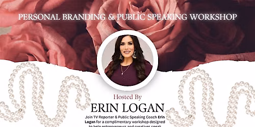 Speak With Confidence: Personal Branding & Public Speaking with Erin Logan