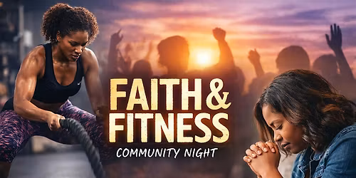 Faith & Fitness Community Night