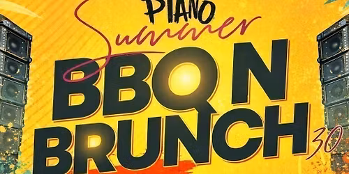 \ud83d\udd25 AFROPIANO SUMMER BBQ N BRUNCH 5.0 Edition \ud83c\udf1e\ud83e\udd69 \ud83c\udf71