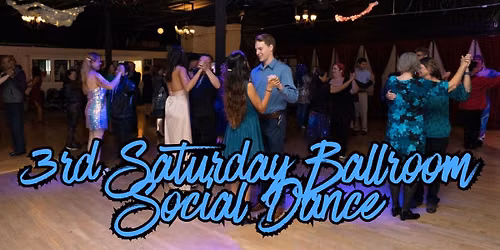 3rd Saturday Ballroom Social Dance (August)