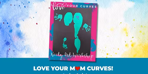 Love Your Mom Curves! Booty Art