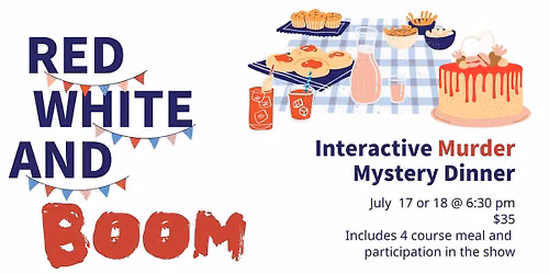 Murder at the Red White and BOOM Gala: Interactive Murder Mystery Dinner