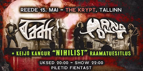 TAAK + MANG ONT + KEIJO KANGUR "NIHILIST" ESITLUS @ The Krypt, Tallinn \ud83e\udd87
