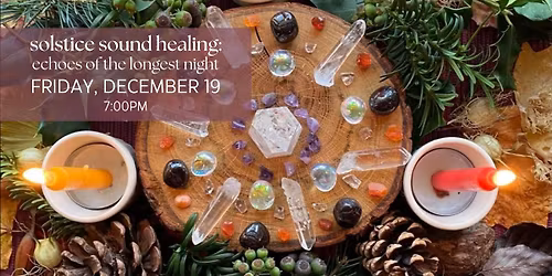 solstice sound healing: echoes of the longest night w\/ mia moon