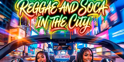 REGGAE AND SOCA IN THE CITY