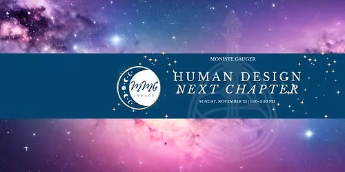 Human Design: The Next Chapter \u2013 A Deeper Dive Into You