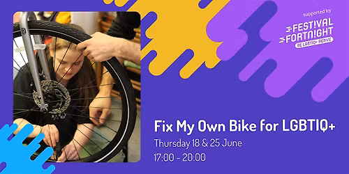 \u26ab\u26aa\ufe0f \ufe0f\u200dFix My Own Bike - Open Workshop for LGBTIQ+