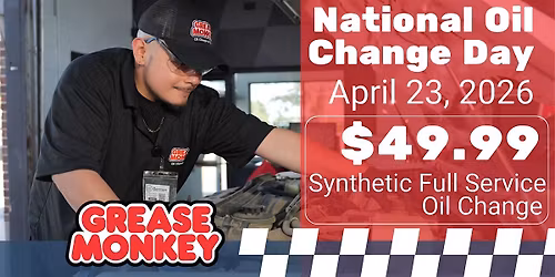 National Oil Change Day \u2013 $49.99 Oil Change (April 23) | Grease Monkey