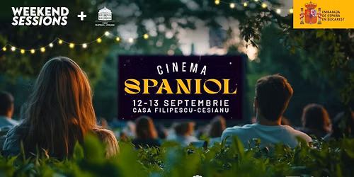 Cinema Spaniol la Casa Filipescu-Cesianu | Weekend Sessions