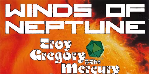Winds Of Neptune \/ Troy Gregory & The Mercury Gauntlett \/ Good Man's Brother