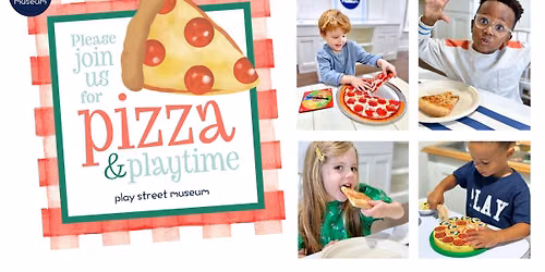 Pizza & Playtime at Play Street Museum The Woodlands