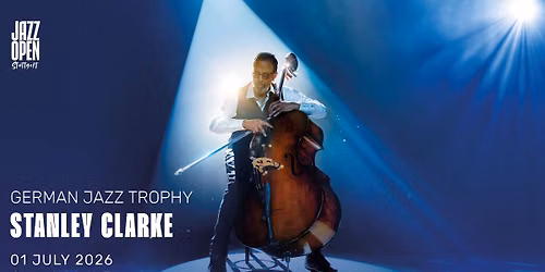 Jazz Open Stuttgart 2026: German Jazz Trophy: Stanley Clarke
