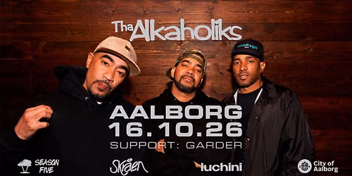 Tha Alkaholiks (US) + special guests \u239bSkr\u00e5en \u2022 Aalborg, DK