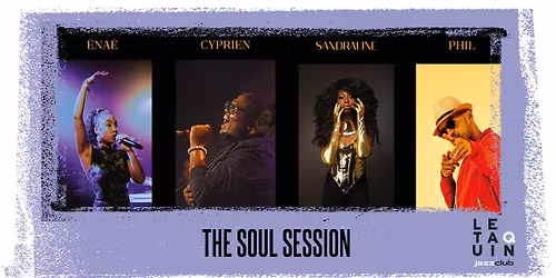 THE SOUL SESSION [Soul, RN\u2019B, Gospel]