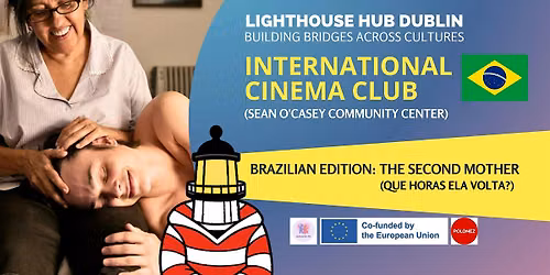 Cinema Club: The Second Mother (Que Horas Ela Volta?) - Brazilian edition