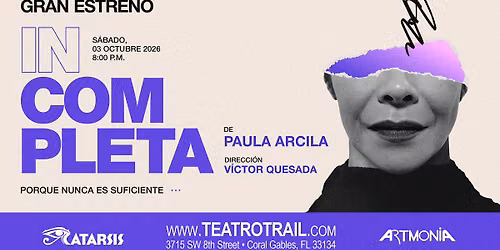 PAULA ARCILA PRESENTA SU NUEVO MON\u00d3LOGO: INCOMPLETA