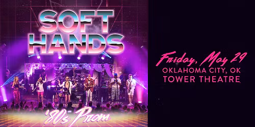 Soft Hands: '80s Prom