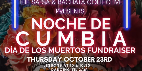 Noche de Cumbia: D\u00eda de los Muertos Fundraiser