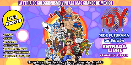TOY FEST FUTURAMA 2DA EDICION "LA FERIA DE COLECCIONISMO VINTAGE M\u00c1S GRANDE DE M\u00c9XICO"