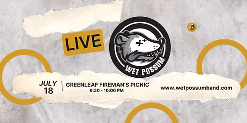 Wet Possum @ Greenleaf Fireman's Picnic