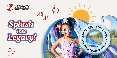 Splash into Legacy - Casa Grande!