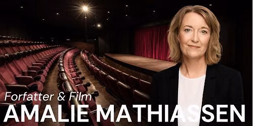 Forfatter&Film m. forfatter Amalie Mathiassen x Dobbeltspil
