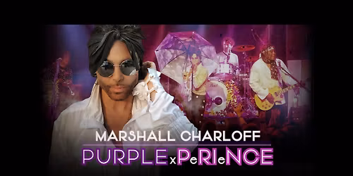 Marshall Charloff & The Purple xPeRIeNCE