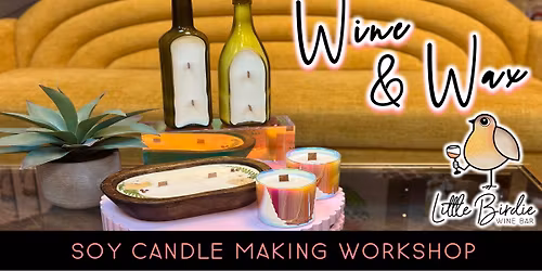 Wine & Wax | Soy Candle Making Workshop