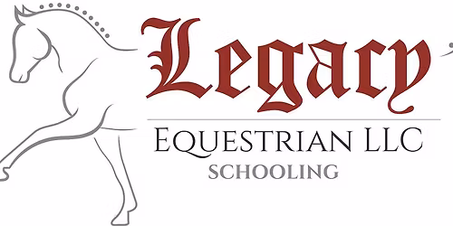 Legacy Equestrian Schooling