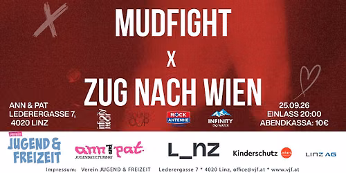 MUDFIGHT x ZUG NACH WIEN