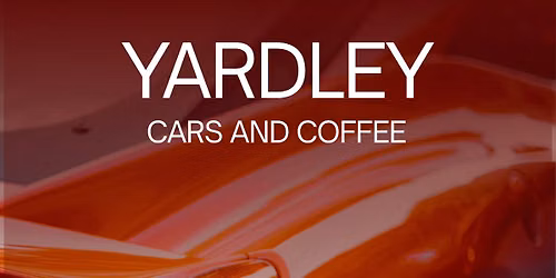 Yardley Cars and Coffee