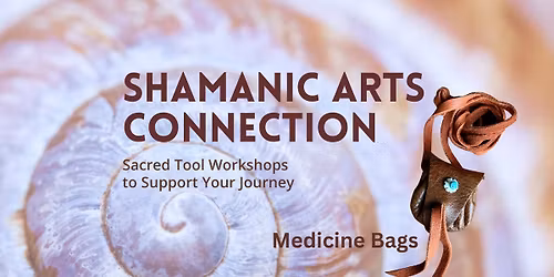 Medicine Bag Workshop