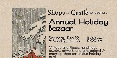 Shops at the Castle Annual Holiday Bazaar