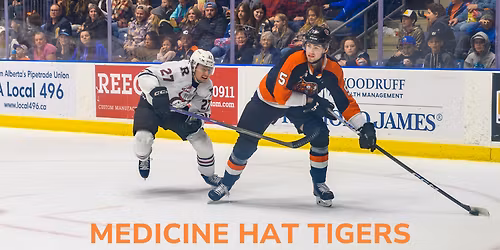 Medicine Hat Tigers at Calgary Hitmen at Scotiabank Saddledome