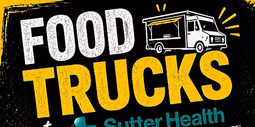 Food Trucks \ud83d\ude9b @ Sutter Health Fremont 