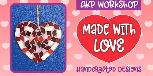 Made with Love - Handcrafted Creations Workshop! \ud83c\udfa8