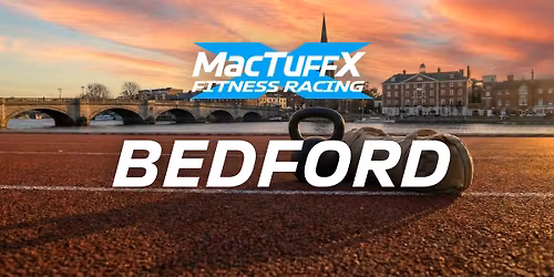 MacTuffX Fitness Race - Bedford