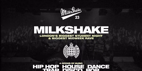 Milkshake, Ministry of Sound | London's Biggest Student Night \ud83d\udd25 Sept 8th 2026 \ud83c\udf0d (Freshers Warm Up!)