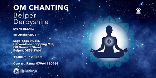 OM CHANTING – DERBYSHIRE